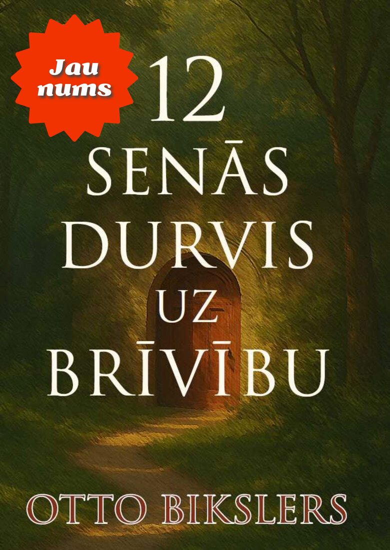 12 senās durvis uz brīvību