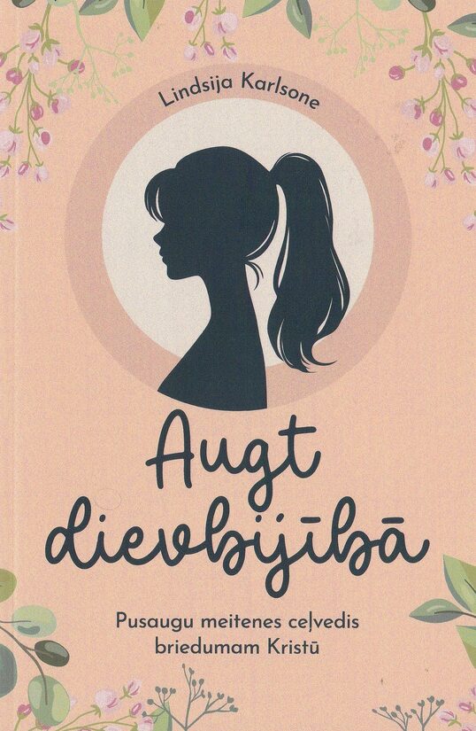 Augt dievbijībā