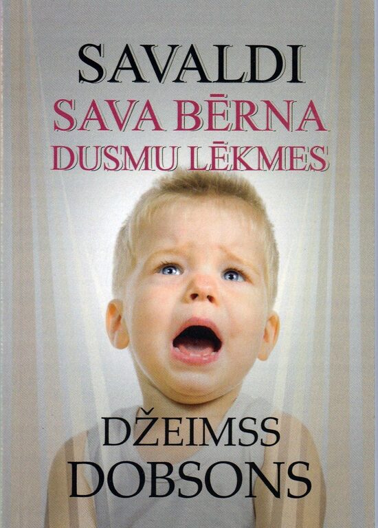 Savaldi sava bērna dusmu lēkmes