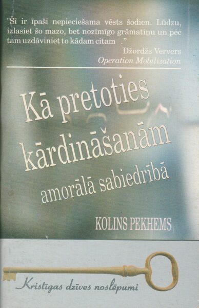 Kā pretoties kārdināšanām amorālā sabiedrībā