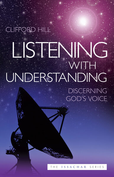 LISTENING WITH UNDERSTANDING. DISCERNING GOD'S VOICE