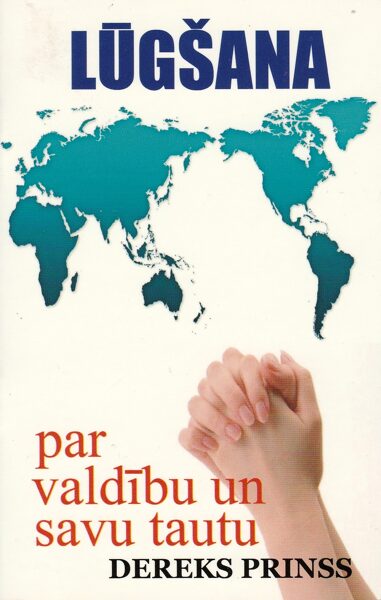 Lūgšana par valdību un savu tautu