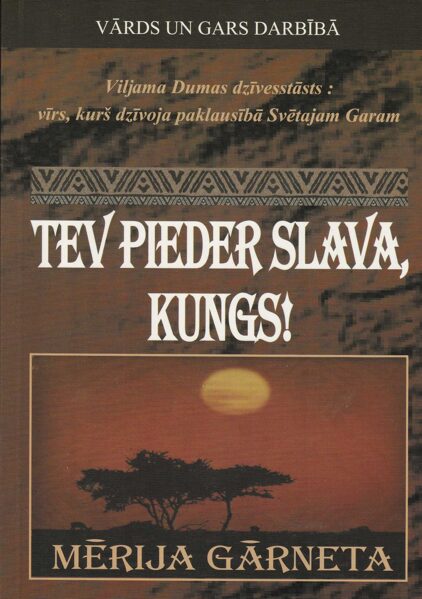 Tev pieder slava, Kungs