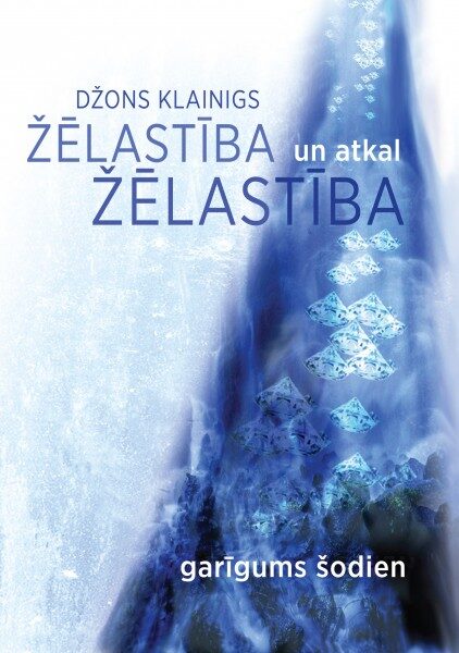  Žēlastība un atkal žēlastība: garīgums šodien